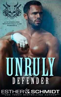 Unruly Defender by Esther E. Schmidt