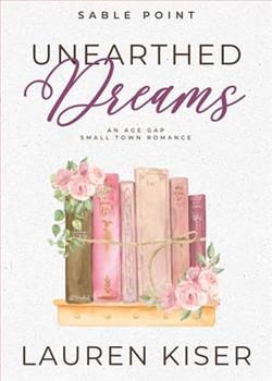 Unearthed Dreams by Lauren Kiser