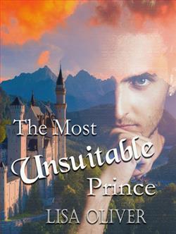The Most Unsuitable Prince by Lisa Oliver