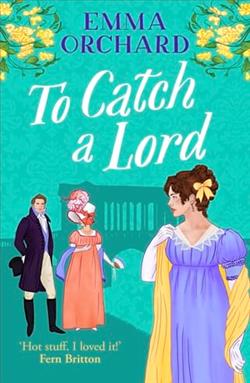 To Catch a Lord by Emma Orchard