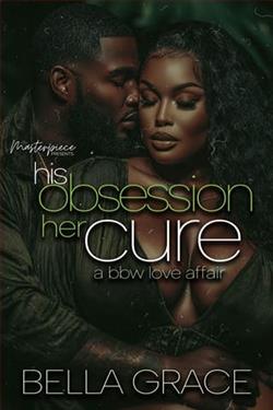 His Obsession Her Cure by Bella Grace