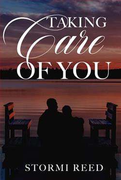 Taking Care of You by Stormi Reed