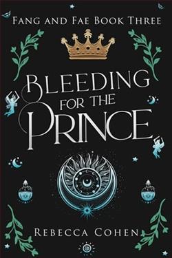 Bleeding for the Prince by Rebecca Cohen