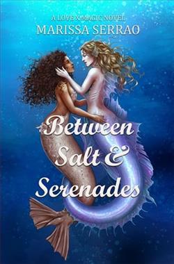 Between Salt and Serenades by Marissa Serrao