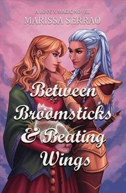 Between Broomsticks and Beating Wings by Marissa Serrao