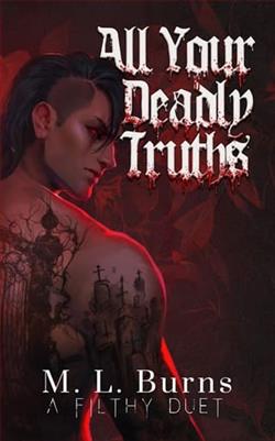 All Your Deadly Truths by M.L. Burns
