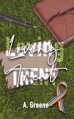 Loving Trent by A. Greene